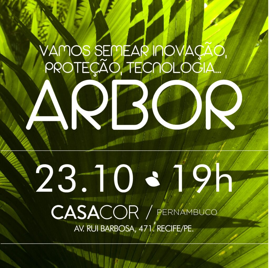 Arbor Cortinas e Persianas será lançada na CASACOR PE 2 EXECUTIVA COMUNICACAO Lancamento Arbor 23.10