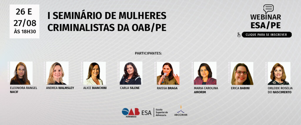 ESA-PE realiza o I Seminário de Mulheres Criminalistas da OAB-PE 2 DIVULGACAO ESA PE realiza o I Seminario de Mulheres Criminalistas